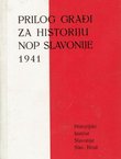 Prilog građi za historiju Narodnooslobodilačkog pokreta u Slavoniji 1941. godine