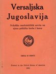Versaljska Jugoslavija. Nekoliko marksističkih osvrta na njene borbe i borce
