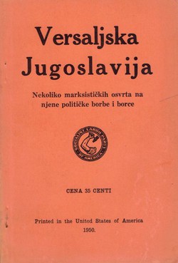 Versaljska Jugoslavija. Nekoliko marksističkih osvrta na njene borbe i borce
