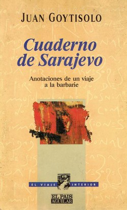 Cuaderno de Sarajevo. Anotaciones de un viaje a la barbaria