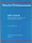 Josip Stadler. Prilozi za proučavanje duhovnog lika prvog Vrhbosanskog nadbiskupa
