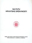 Na putu hrvatske državnosti. Temeljna načela Hrvatskog Narodnog Vijeća prihvaćena na VI. saboru u Londonu