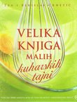 Velika knjiga malih kuharskih tajni