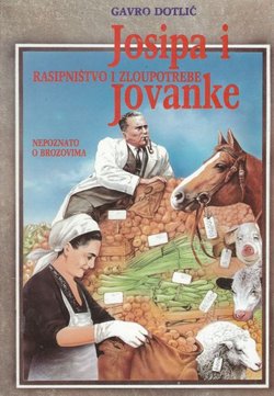 Nepoznato o Brozovima. Rasipništvo i zloupotrebe Josipa i Jovanke
