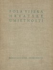 Pola vijeka hrvatske umjetnosti 1888-1938