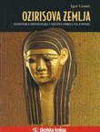Ozirisova zemlja. Egipatska mitologija i njezini odjeci na Zapadu