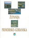 Županija primorsko-goranska / The County of the Cost and Gorski Kotar