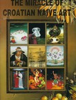 The Miracle of Croatian Naive Art