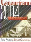 Cenzurirano 2004. 25 najznačajnijih priča koje su prešutjeli zapadni mediji