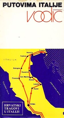 Putovima Italije. Hrvatski tragovi u Italiji