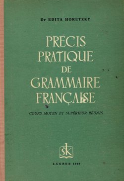 Precis pratique de grammaire francaise (6.ed.)