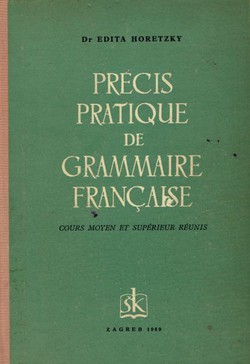Precis pratique de grammaire francaise (6.ed.)