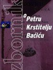 Zbornik o Petru Krstitelju Baćiću