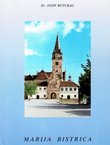 Marija Bistrica 1209-1993. Povijest župe i prošteništa (2.izd.)