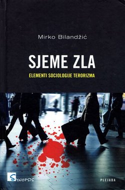 Sjeme zla. Elementi sociologije terorizma