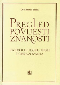 Pregled povijesti znanosti. Razvoj ljudske misli i obrazovanja