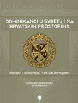 Dominikanci u svijetu i na hrvatskim prostorima