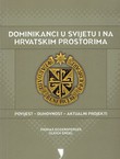 Dominikanci u svijetu i na hrvatskim prostorima