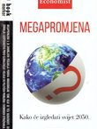 Megapromjene. Kako će izgledati svijet 2050.