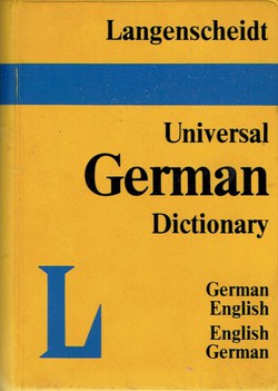 Langenscheidt Universal German Dictionary. German-English, English-German