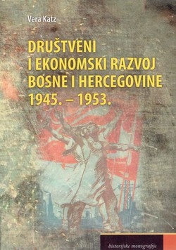 Društveni i ekonomski razvoj Bosne i Hercegovine 1945.-1953.