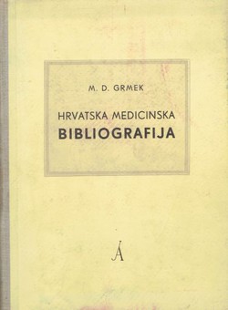Hrvatska medicinska bibliografija I. Knjige. I. 1470-1875.