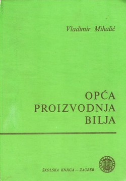 Opća proizvodnja bilja (3.dop.izd.)