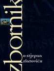 Zbornik o Stjepanu Zlatoviću