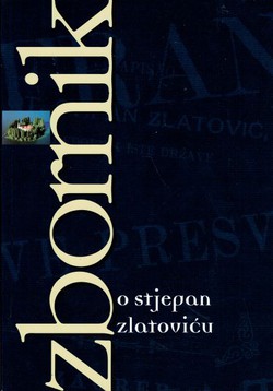 Zbornik o Stjepanu Zlatoviću