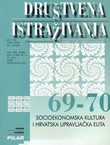 Socioekonomska kultura i hrvatska upravljačka elita (Društvena istraživanja 69-70/2004)