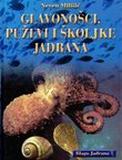 Glavonošci, puževi i školjke Jadrana