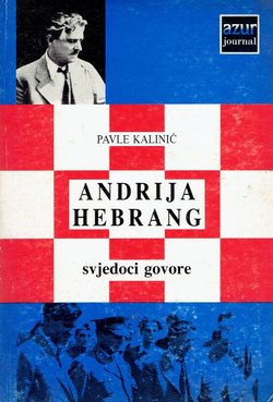 Andrija Hebrang. Svjedoci govore
