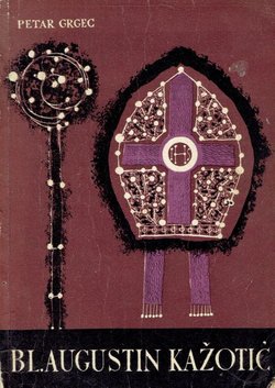 Bl. Augustin Kažotić i njegovo doba
