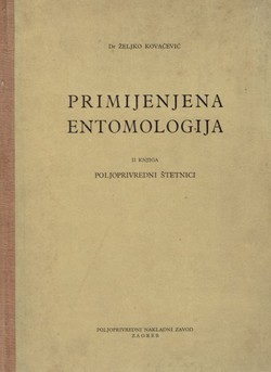 Primijenjena entomologija II. Poljoprivredni štetnici (2.izd.)