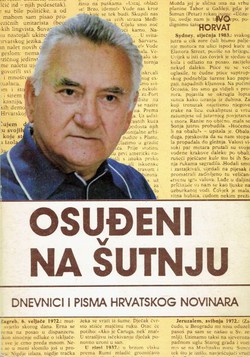 Osuđeni na šutnju. Dnevnici i pisma hrvatskog novinara