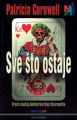 Sve što ostaje. Treći slučaj doktorice Kay Scarpetta