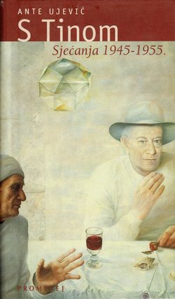 S Tinom. Sjećanja 1945-1955.