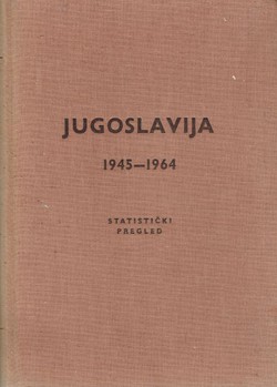 Jugoslavija 1945-1964. Statistički pregled