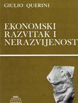 Ekonomski razvitak i nerazvijenost. Dva lica svjetske privrede