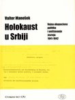 Holokaust u Srbiji. Vojna okupaciona politika i uništavanje Jevreja 1941-1942