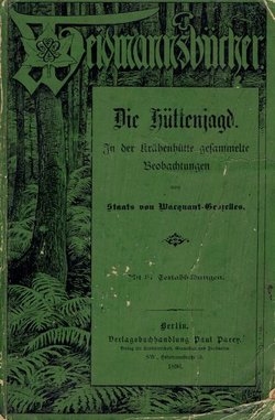 Die Hüttenjagd. In der Krähenhütte gesammelte Beobachtungen