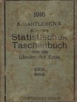 Kleines Statistisches Taschenbuch über alle Länder der Erde XXIII/1916