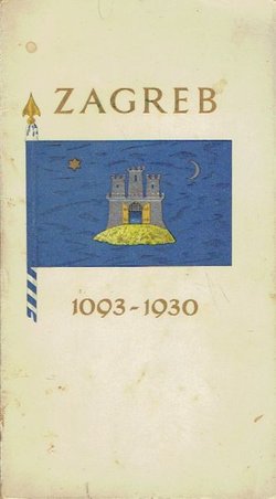 Zagreb. Past and Present 1093-1930