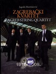 Zagrebački kvartet 1919-2009. / Zagreb String Quartet 1919-2009