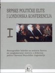 Srpske političke elite i Londonska konferencija I.
