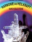 Harmonie und Heilkraft durch edle Steine