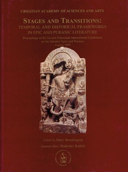 Stages and Transitions: Temporal and Historical Frameworks in Epic and Puranic Literature