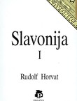 Slavonija. Povjesne rasprave, crtice i bilješke I. (pretisak iz 1936)