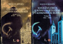 Katolička crkva u Bosni i Hercegovini i komunistički režim I-II