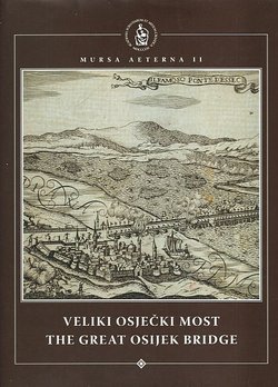 Veliki Osječki most / The Great Osijek Bridge